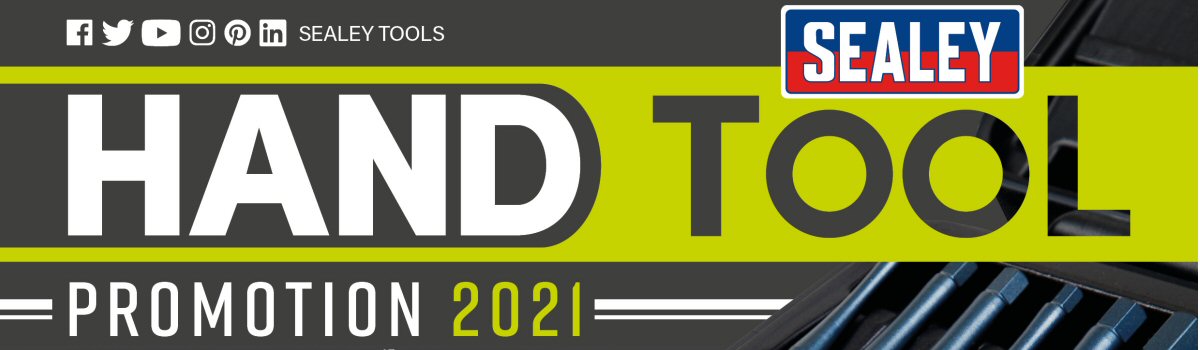 Sealey Hand Tool Promotion July 2021